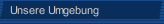 Unsere Umgebung
